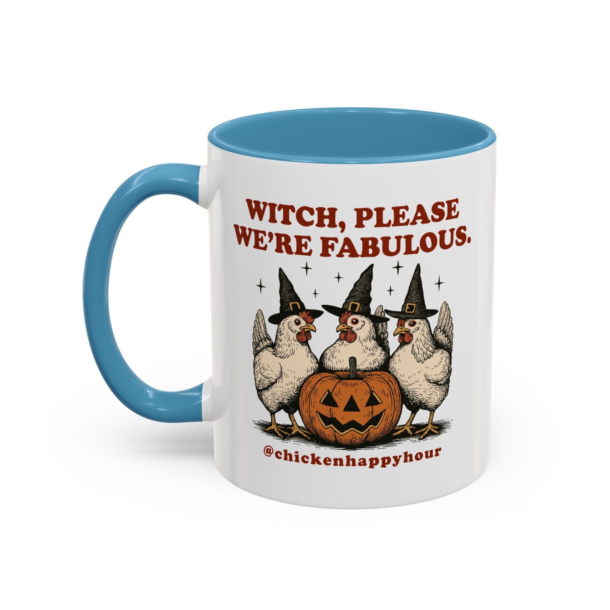 Witch Please We’re Fabulous Coffee Mug