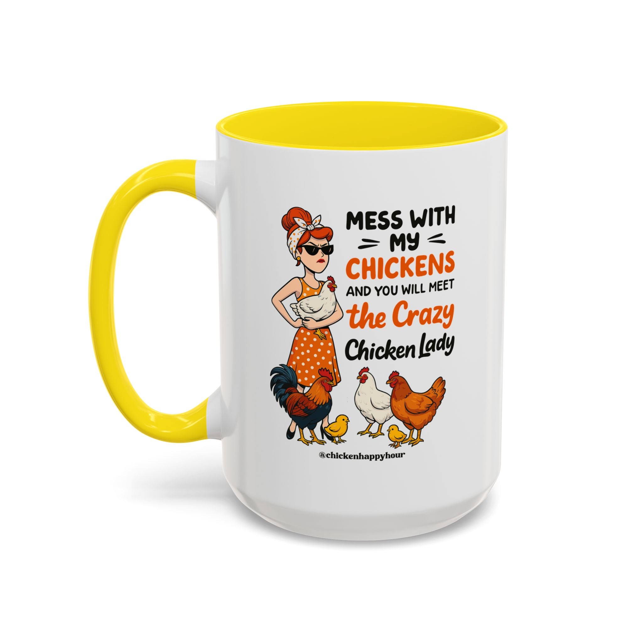 Mess With My Chicken Coffee Mug