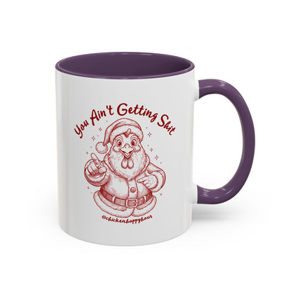 You Ain't getting SHIT Coffee Mug