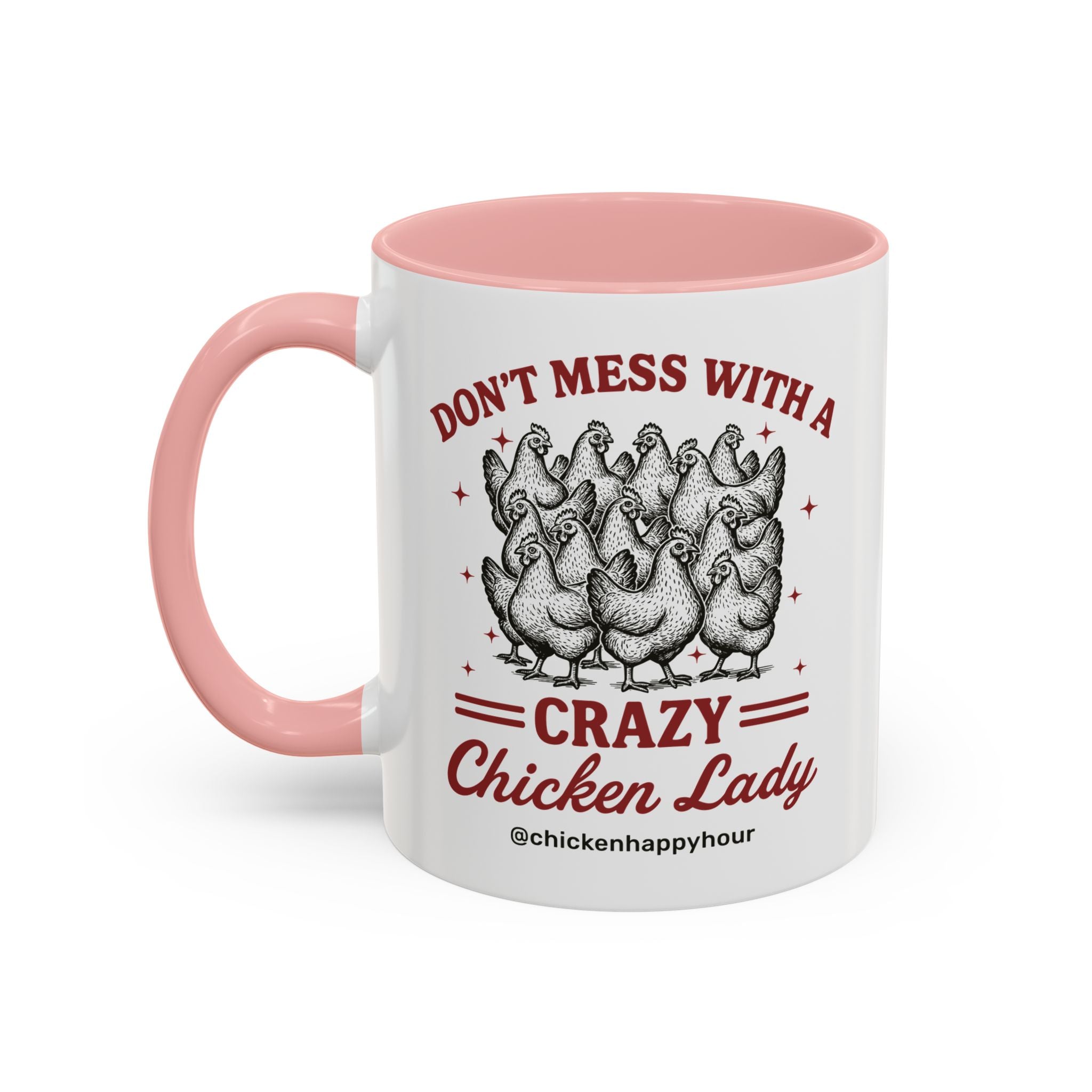 Don’t Mess With a Crazy Chicken Lady 02 Coffee Mug