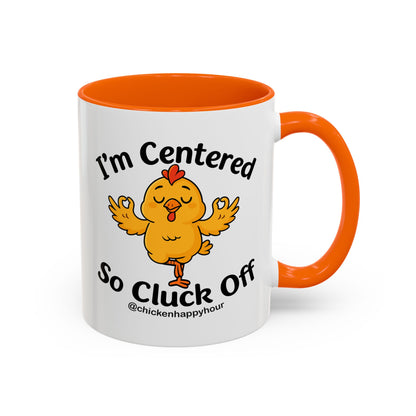 I'm Centered Coffee Mug