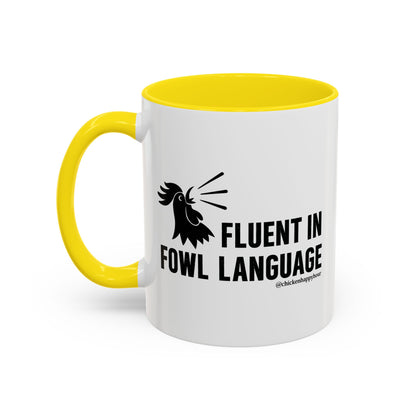 Fluent in Fowl Language Coffee Mug