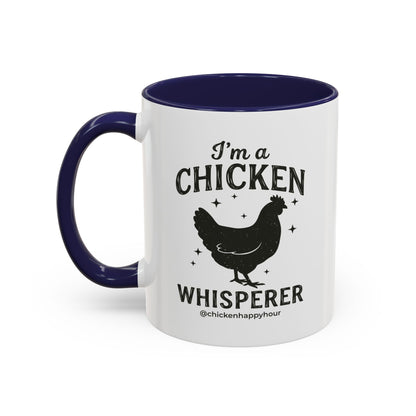 I'm A Chicken Whisperer Coffee Mug