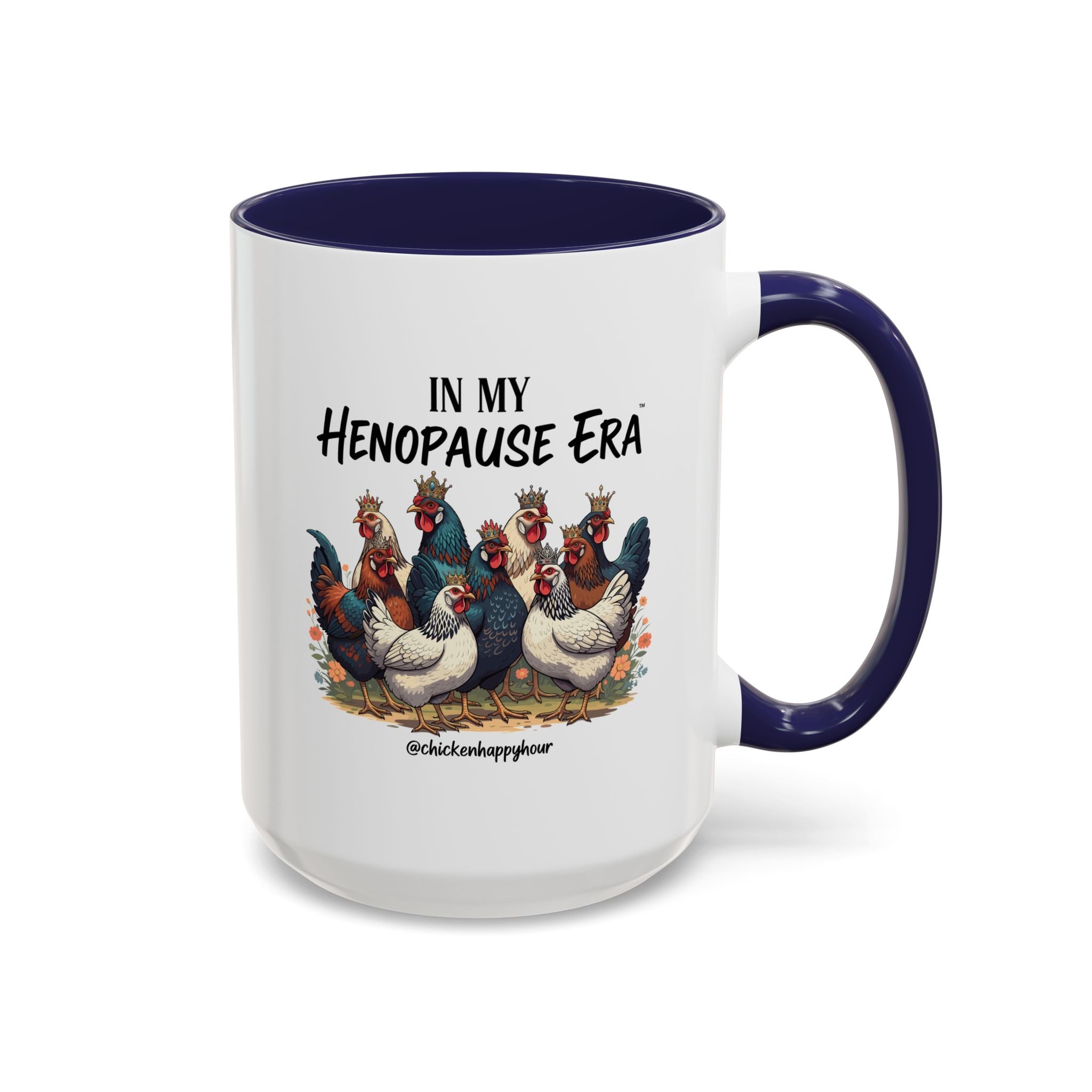 In my HENOPAUSE™ Era Coffee Mug