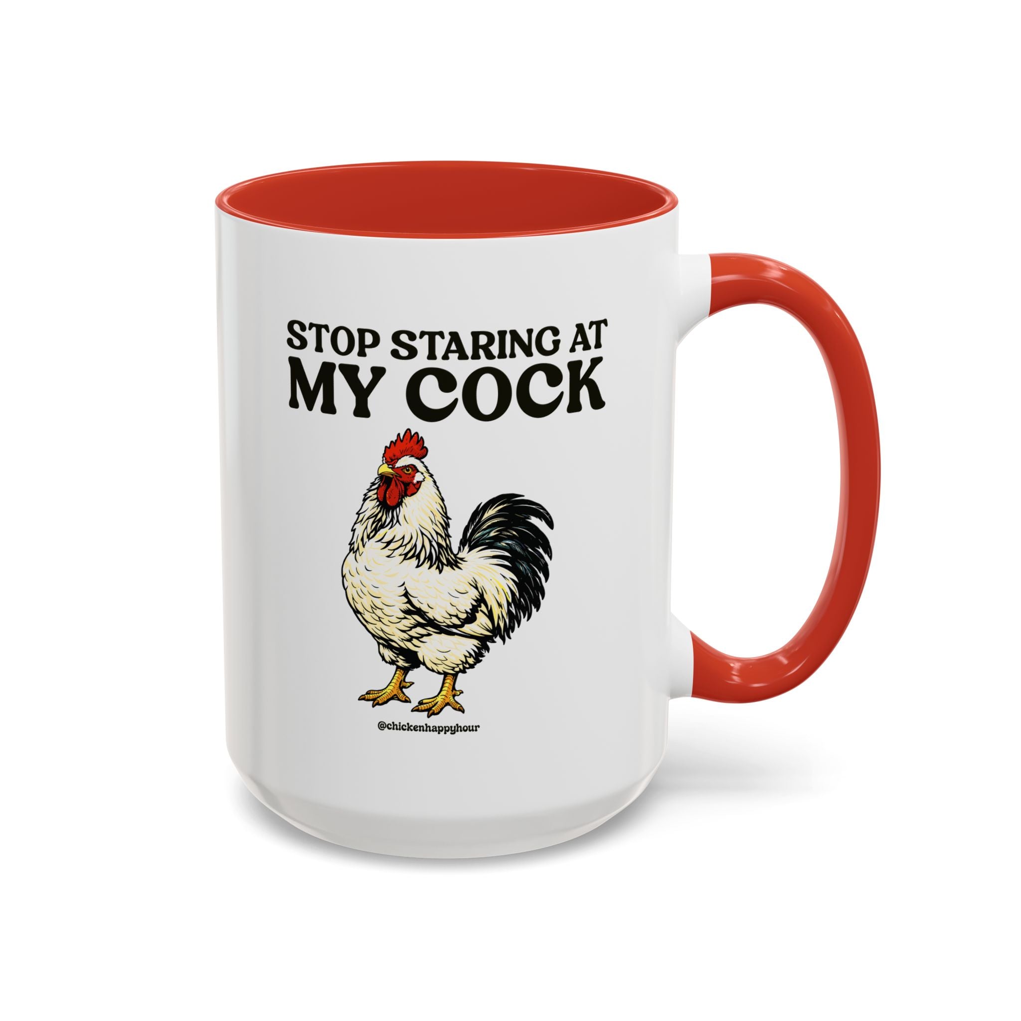 Stop Staring At My Cock Coffee Mug