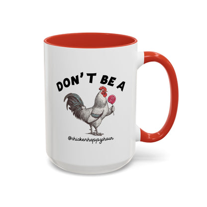 Don't Be A Coffee Mug