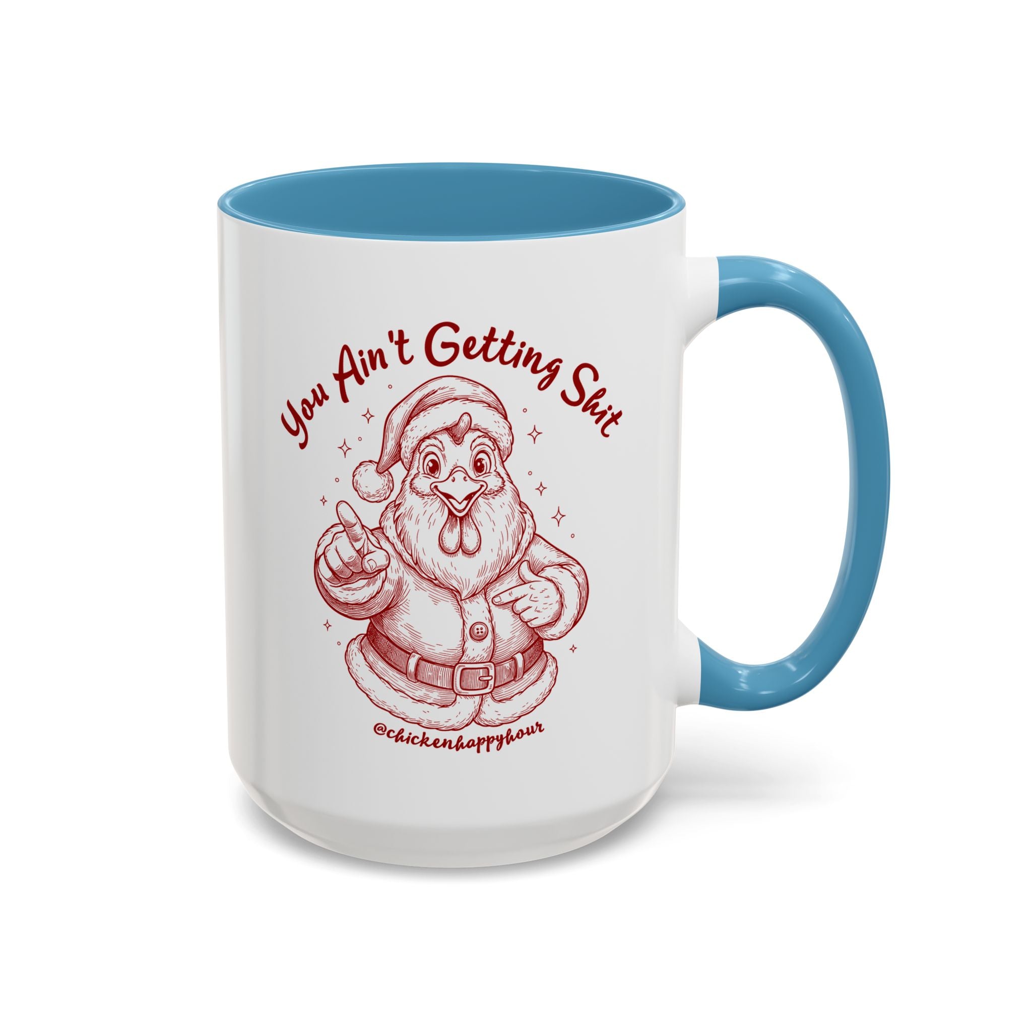 You Ain't getting SHIT Coffee Mug