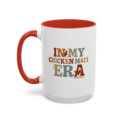 In My Chicken Mom Era Coffee Mug