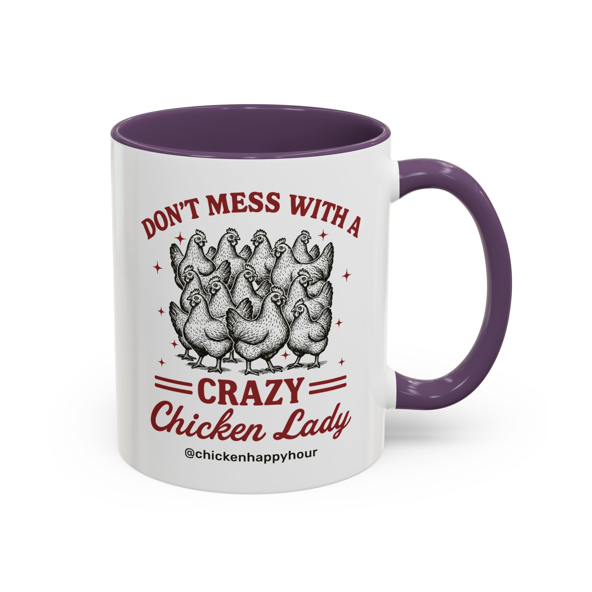 Don’t Mess With a Crazy Chicken Lady 02 Coffee Mug