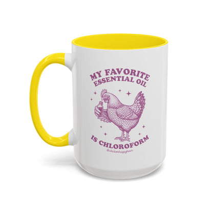 My favorite Essential Oil is Chloroform Coffee Mug