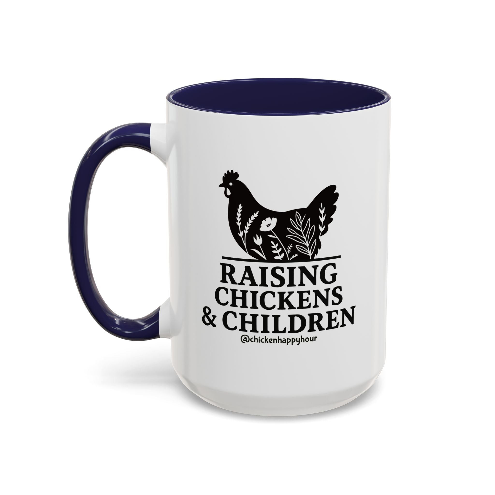 Raising Chickens & Children Coffee Mug