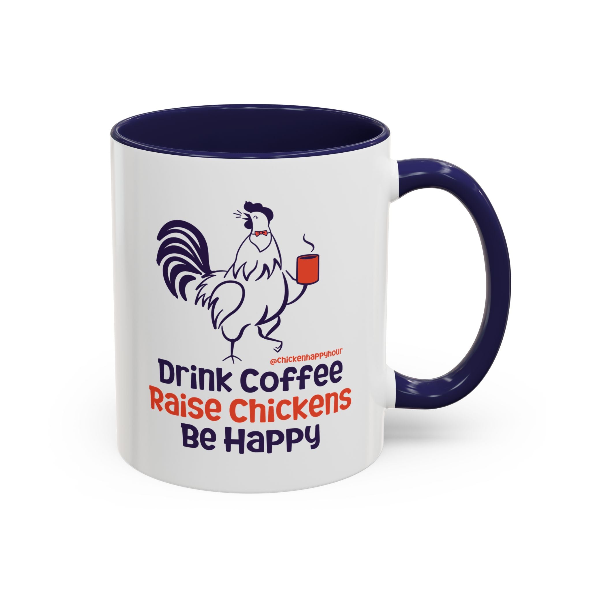 Drink Coffee Raise Chickens Coffee Mug