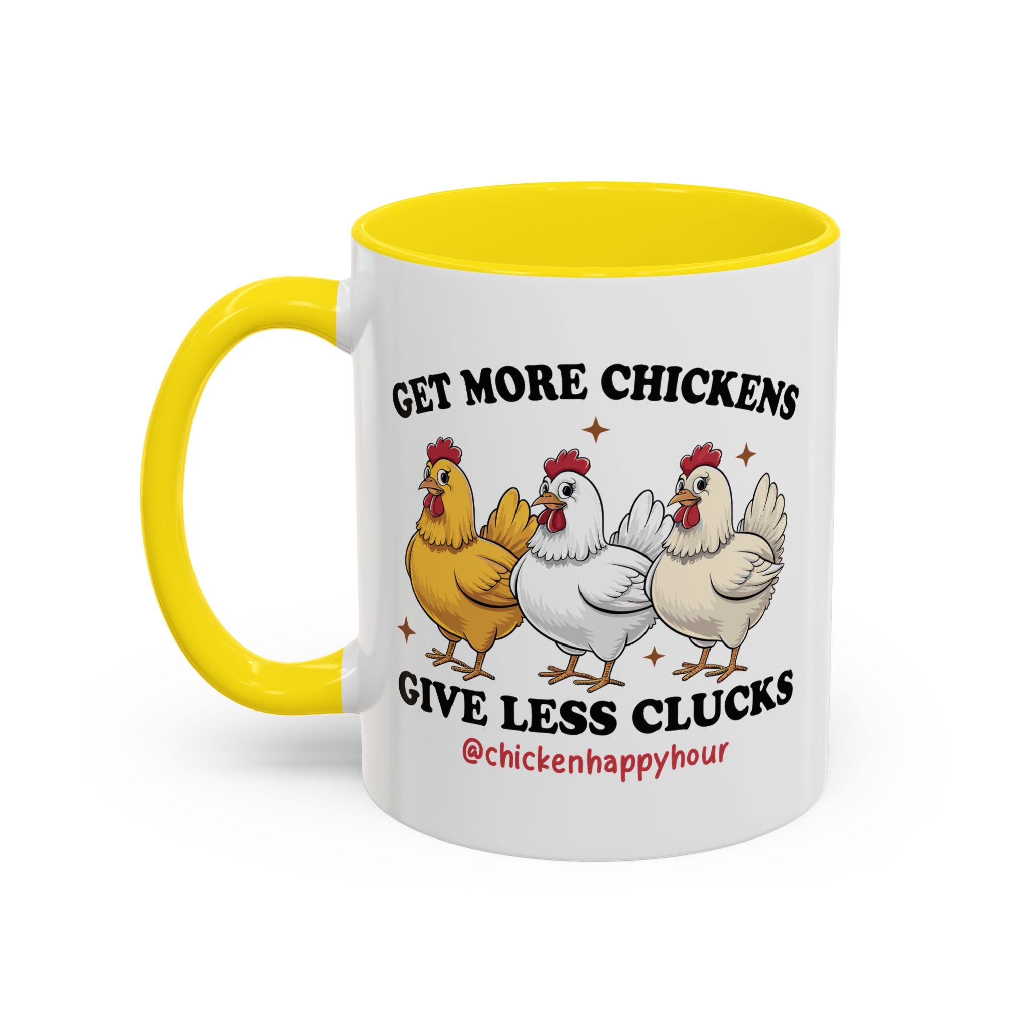 Get Some Chickens Give Less Clucks Coffee Mug