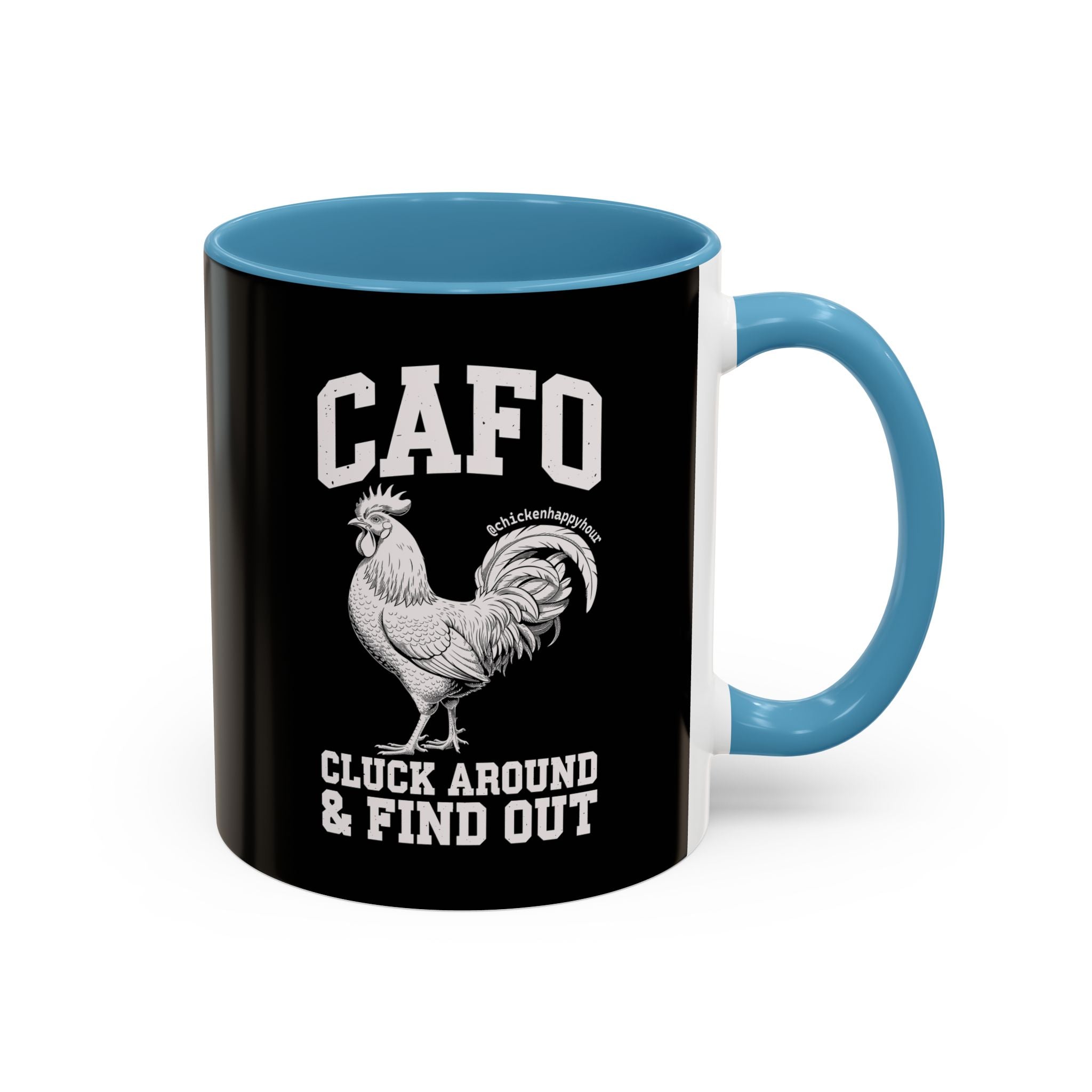 C A F O Cluck Around & Find Out Coffee Mug