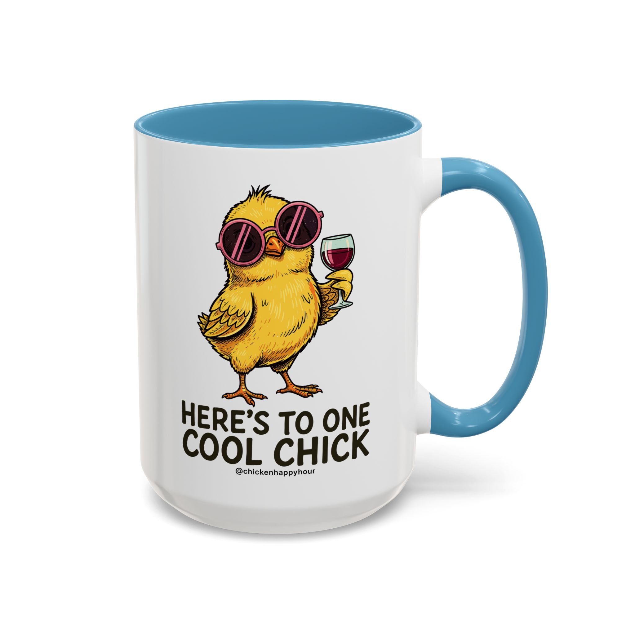 Here’s To One Cool Chick Coffee Mug