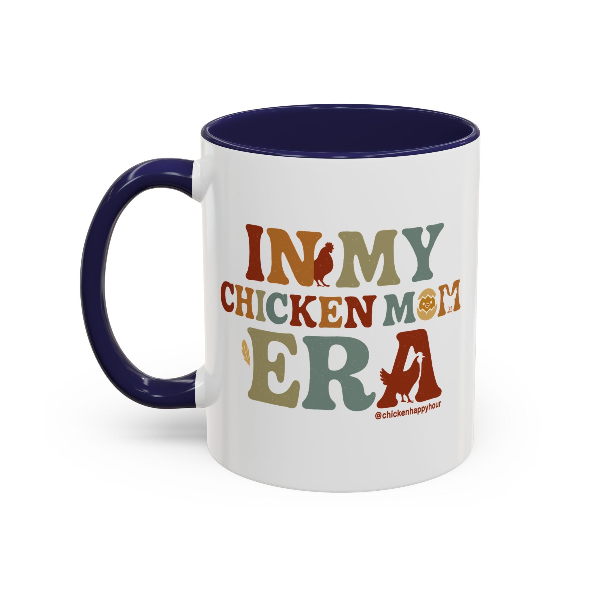 In My Chicken Mom Era Coffee Mug