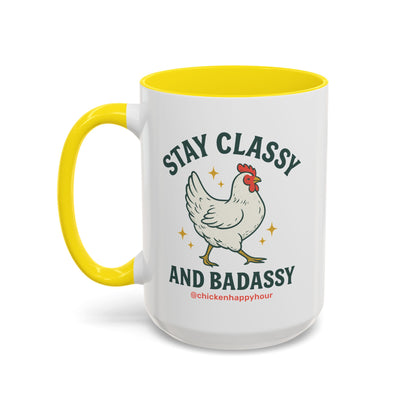 Stay Classy & Badassy Coffee Mug