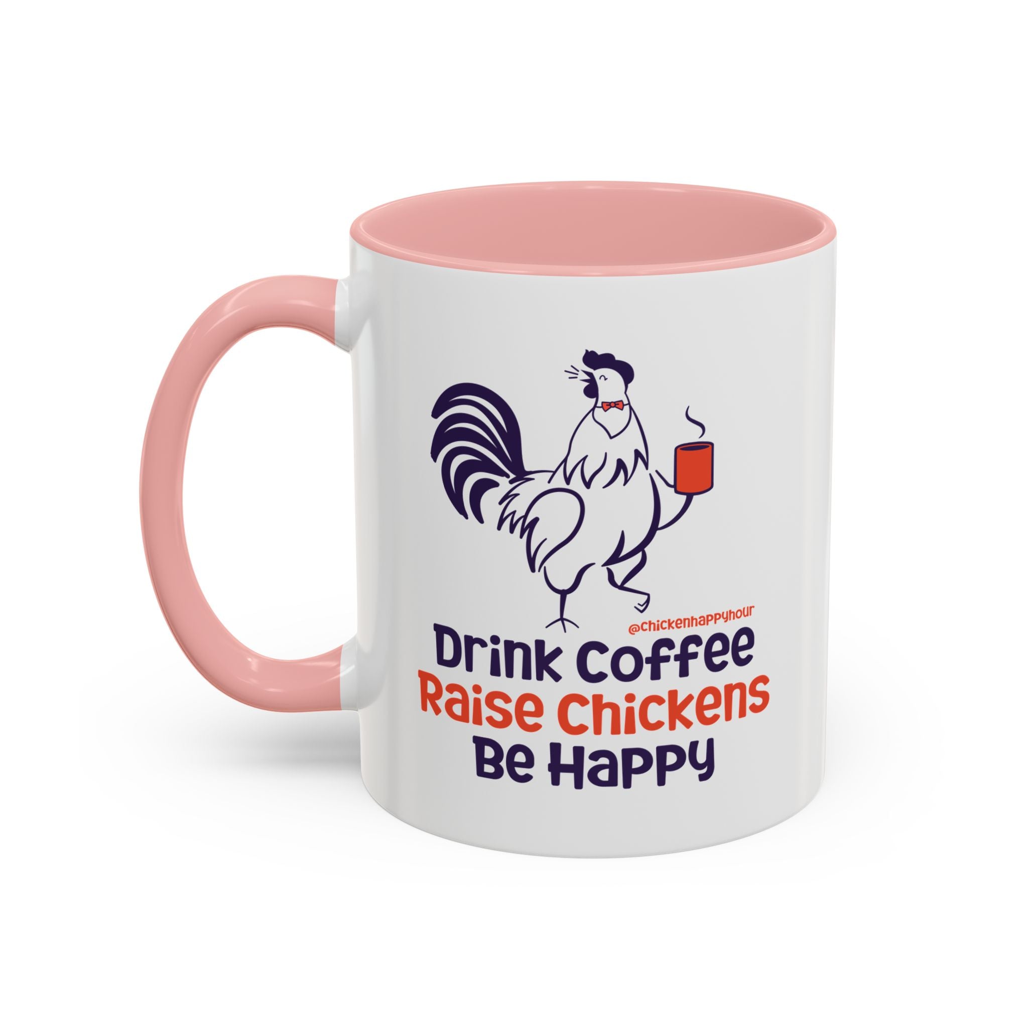 Drink Coffee Raise Chickens Coffee Mug