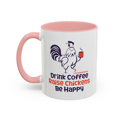 Drink Coffee Raise Chickens Coffee Mug
