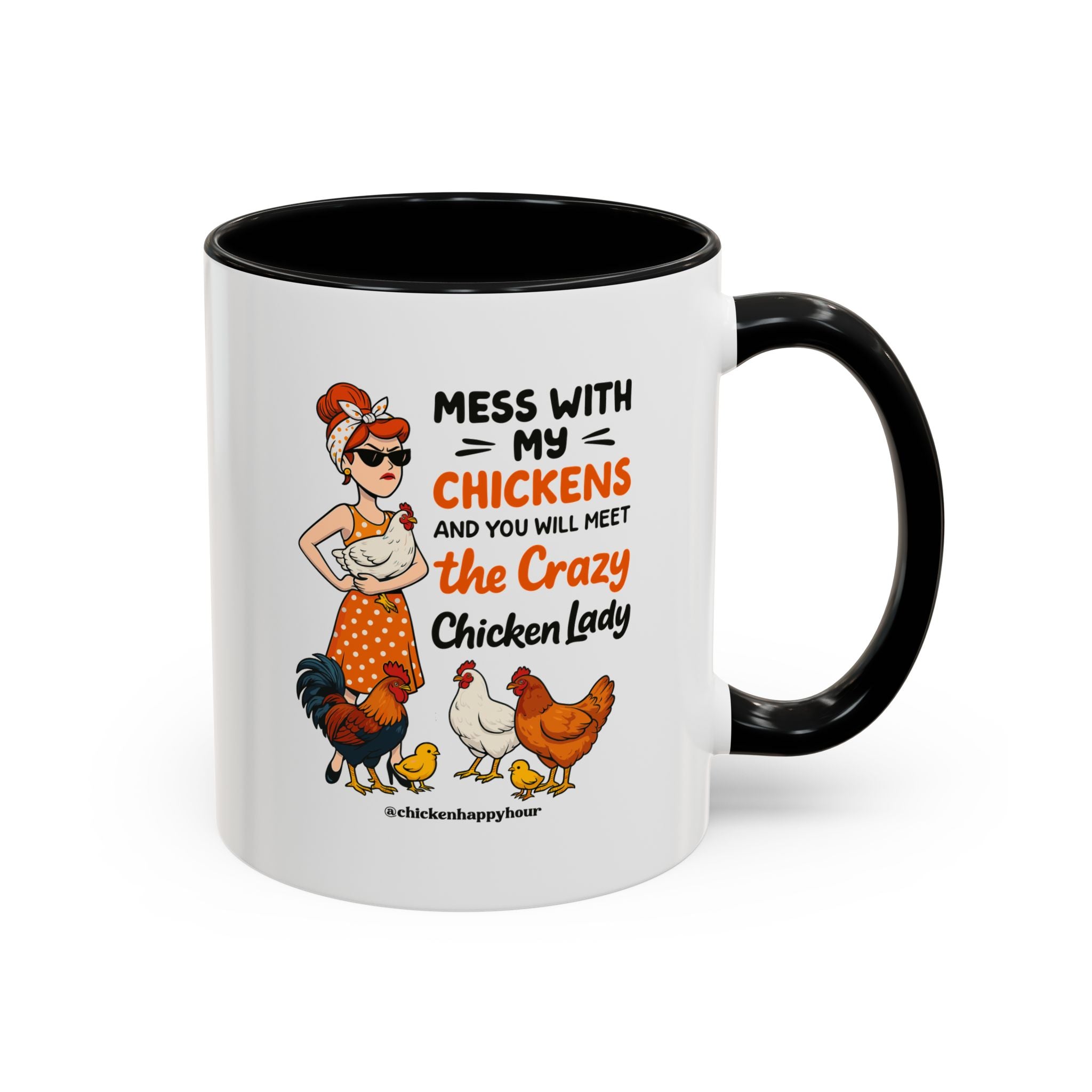 Mess With My Chicken Coffee Mug