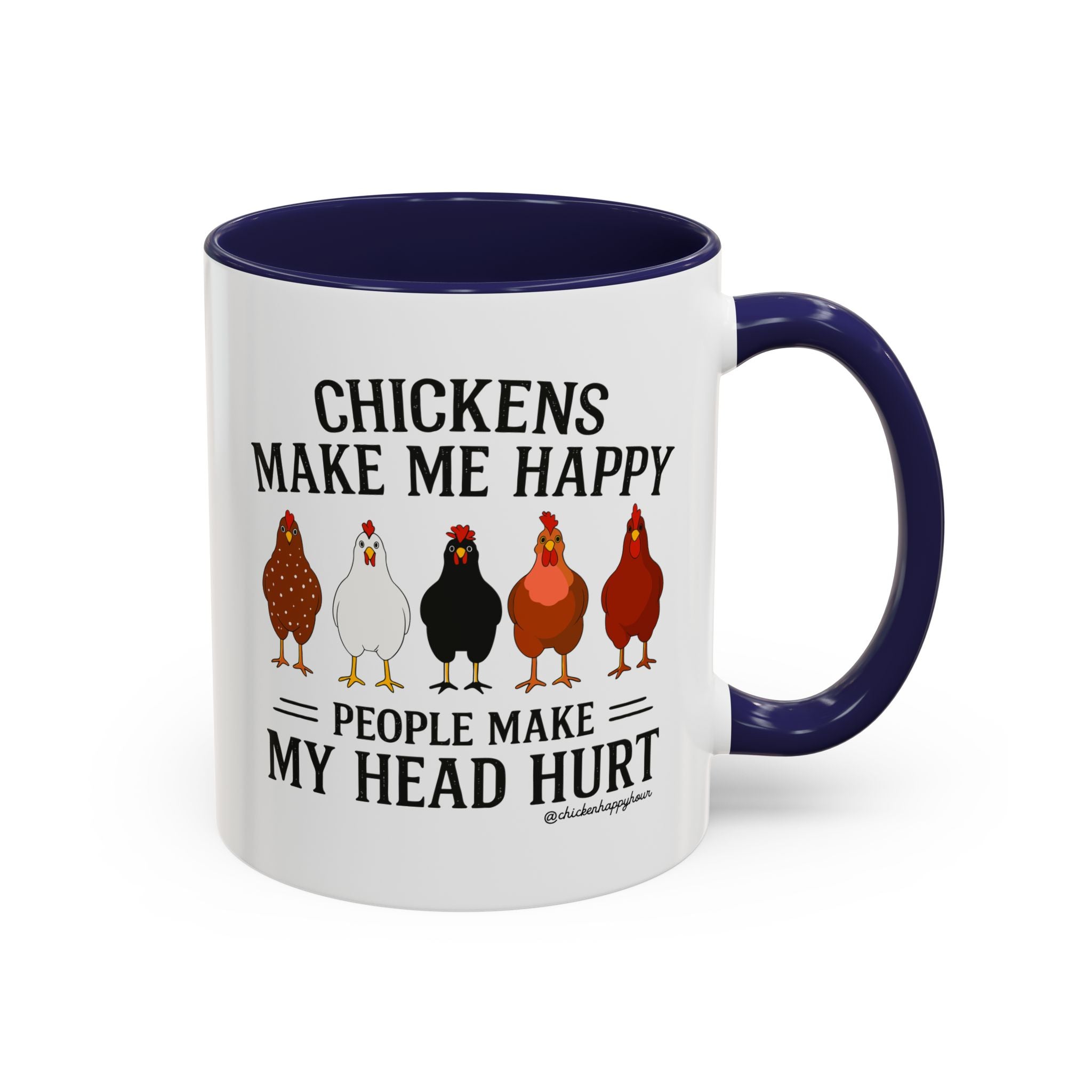 Chickens Make ME Happy Coffee Mug