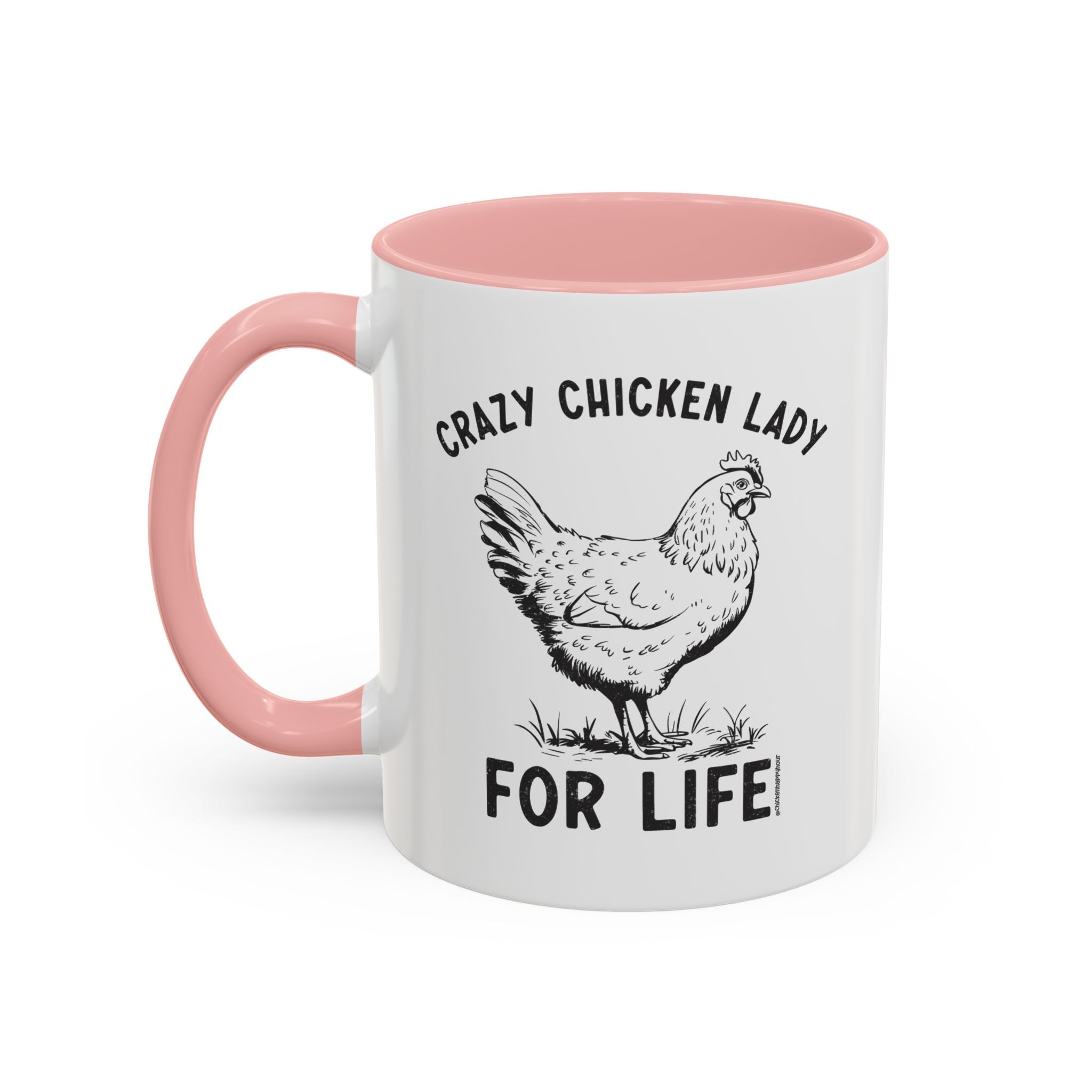 Crazy Chicken Lady For Life Coffee Mug