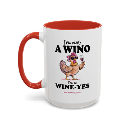I'm Not a Wino Coffee Mug