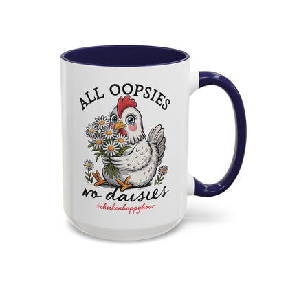 All Oopsies No Daisies Coffee Mug