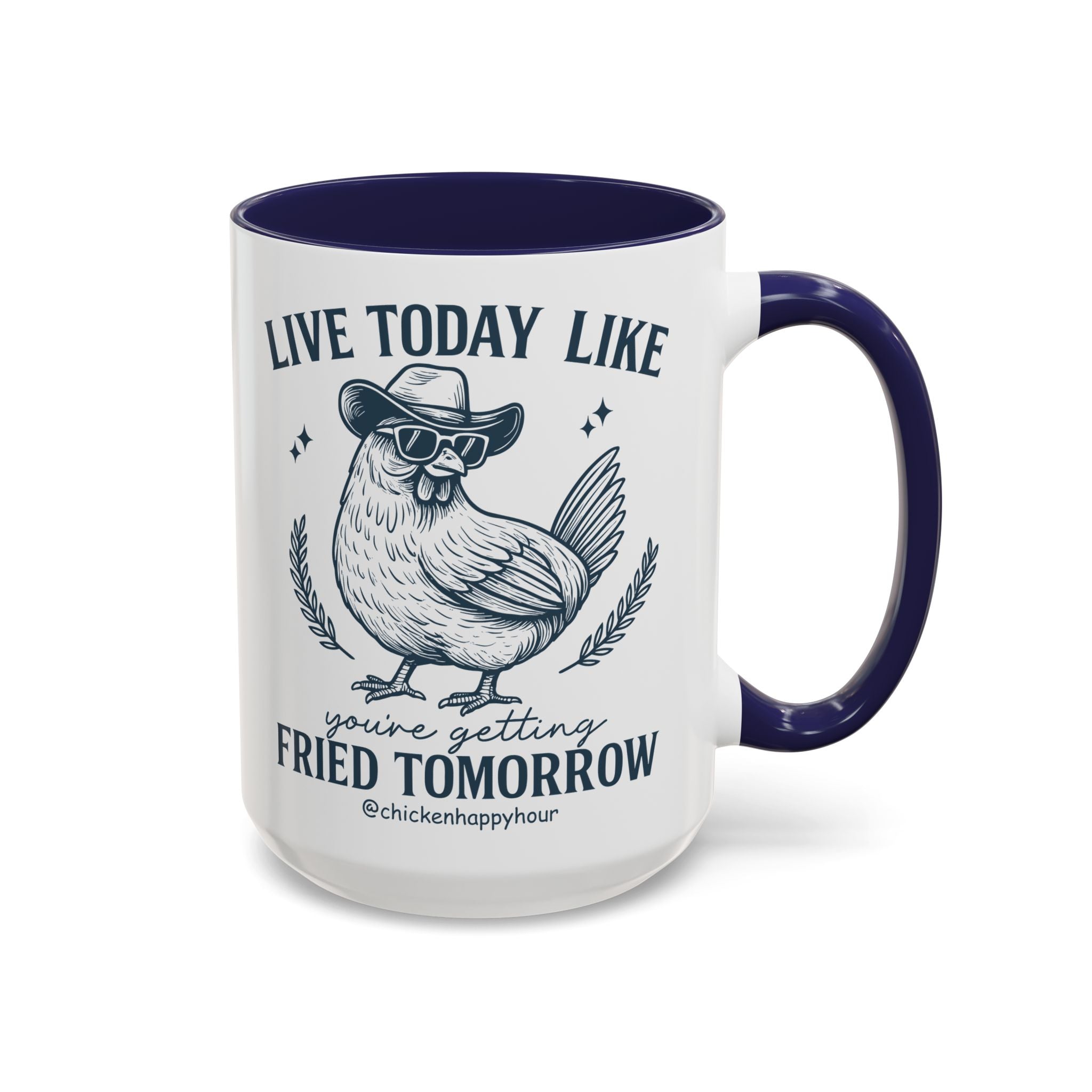 Live Today Like Coffee Mug