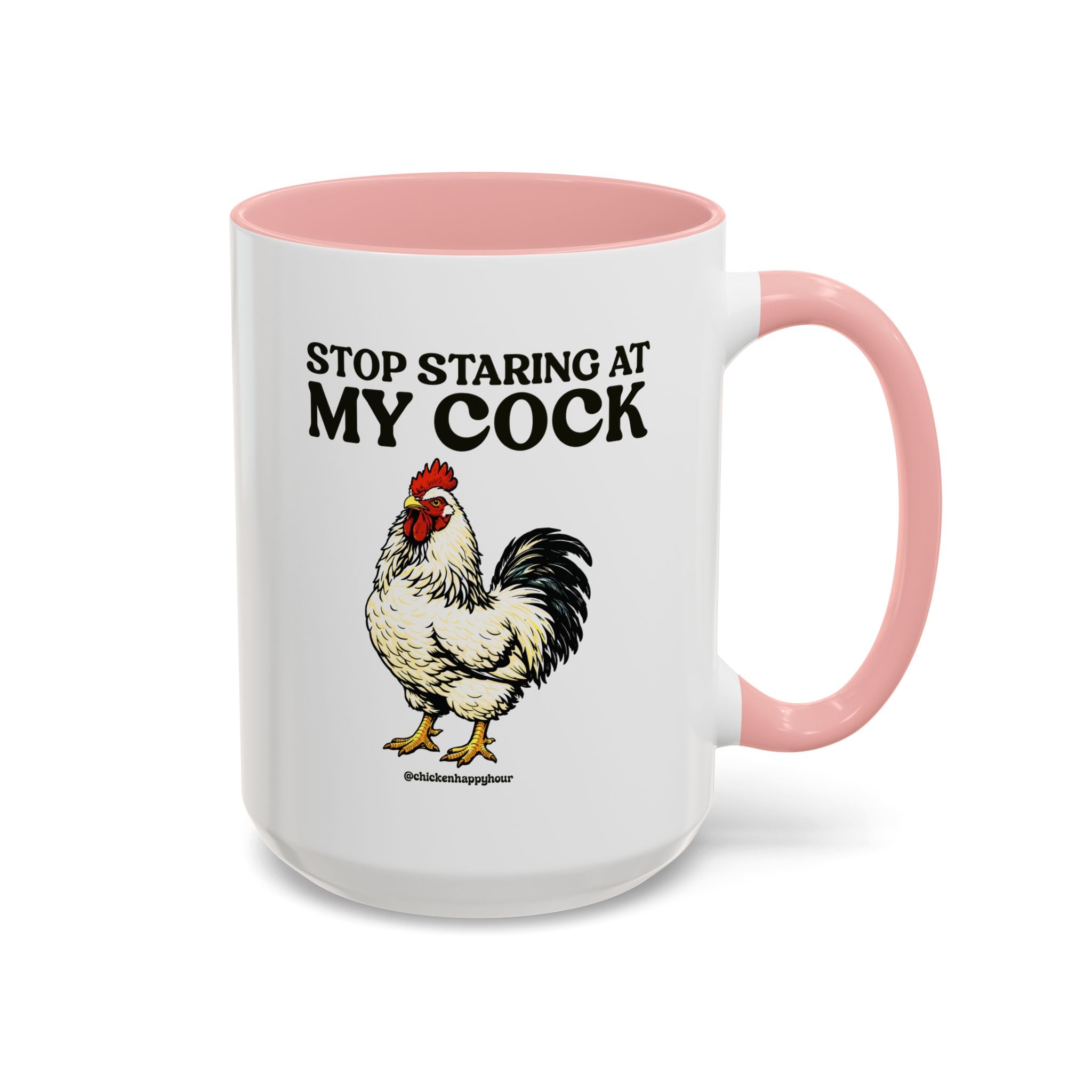 Stop Staring At My Cock Coffee Mug