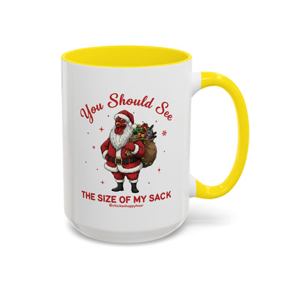 You Should See the Size of My Sack Coffee Mug