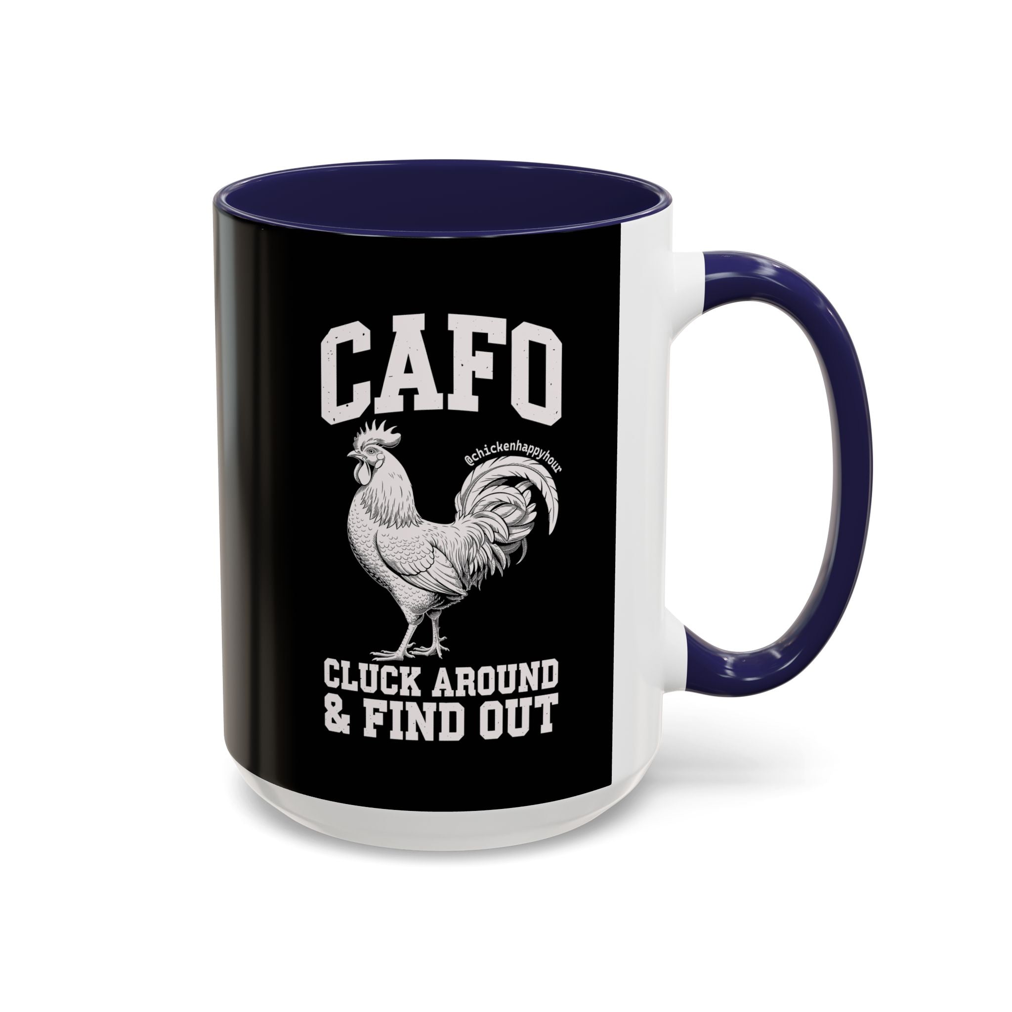 C A F O Cluck Around & Find Out Coffee Mug