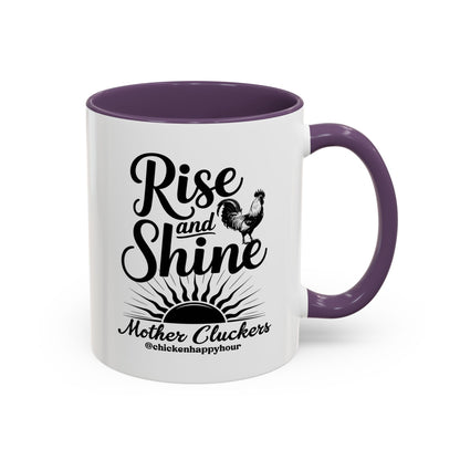 Rise And Shine Mother Cluckers Coffee Mug