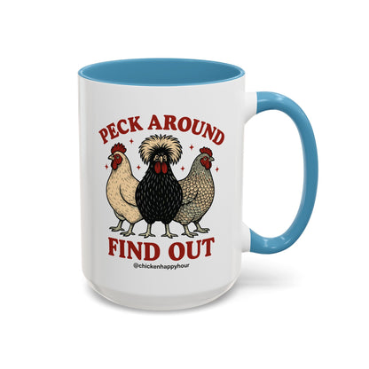 Peck Around Find Out Coffee Mug