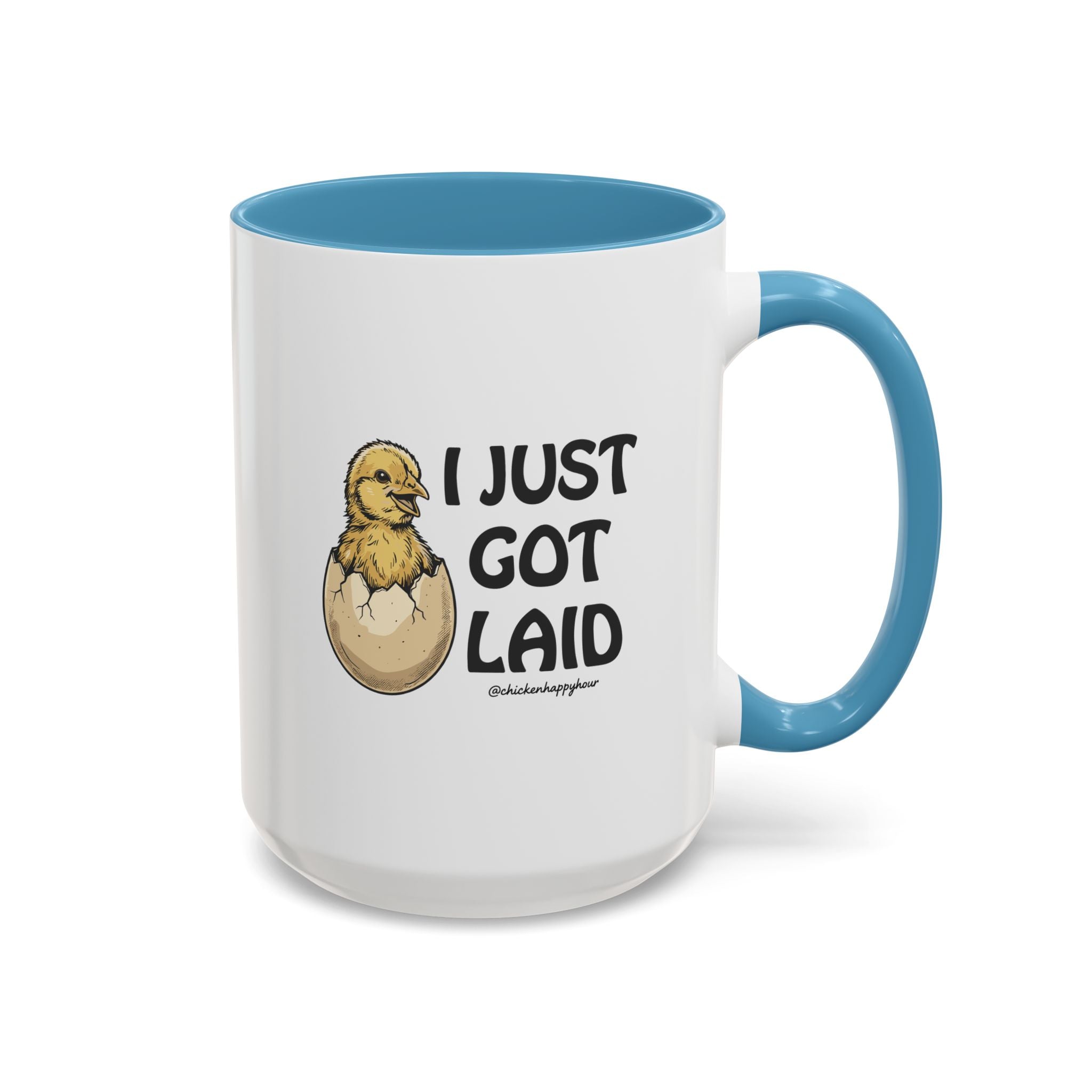 I Just Got Laid Coffee Mug