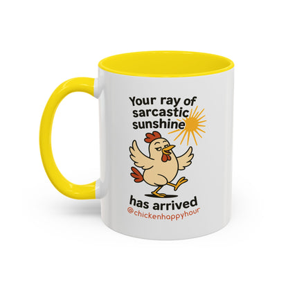 Your Ray of Sarcastic Sunshine has Arrived Coffee Mug