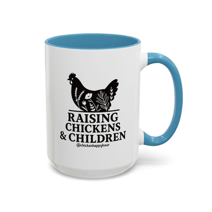 Raising Chickens & Children Coffee Mug
