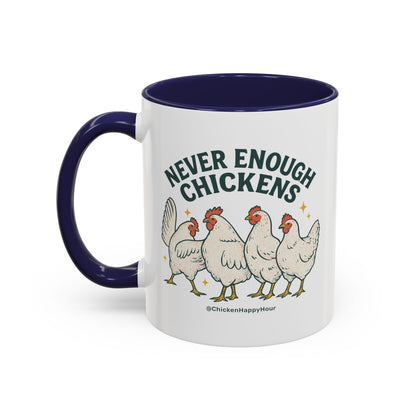 Never Enough Chickens Coffee Mug