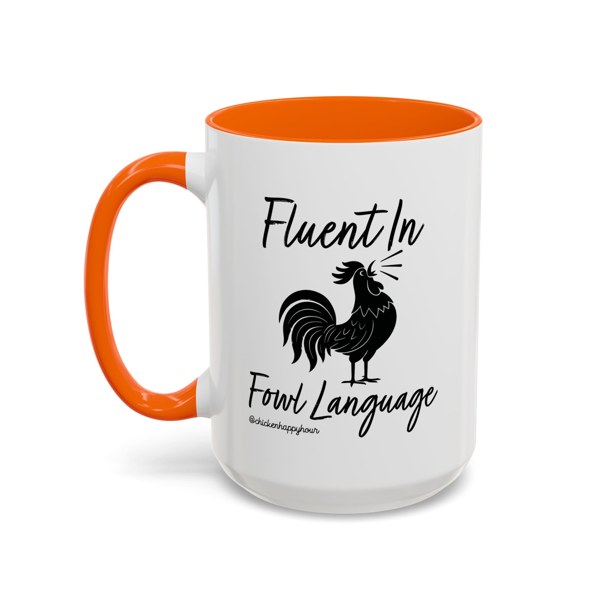 Fluent in Fowl Language 2 Coffee Mug