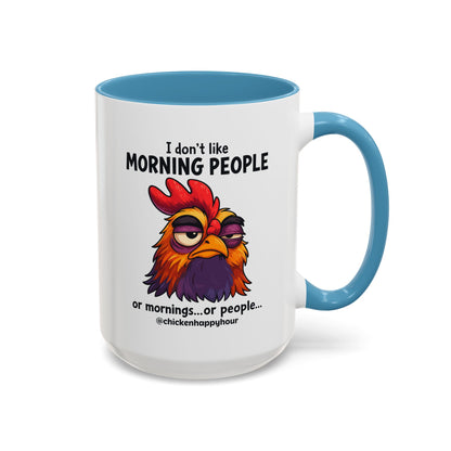I Don't Like Morning People Coffee Mug