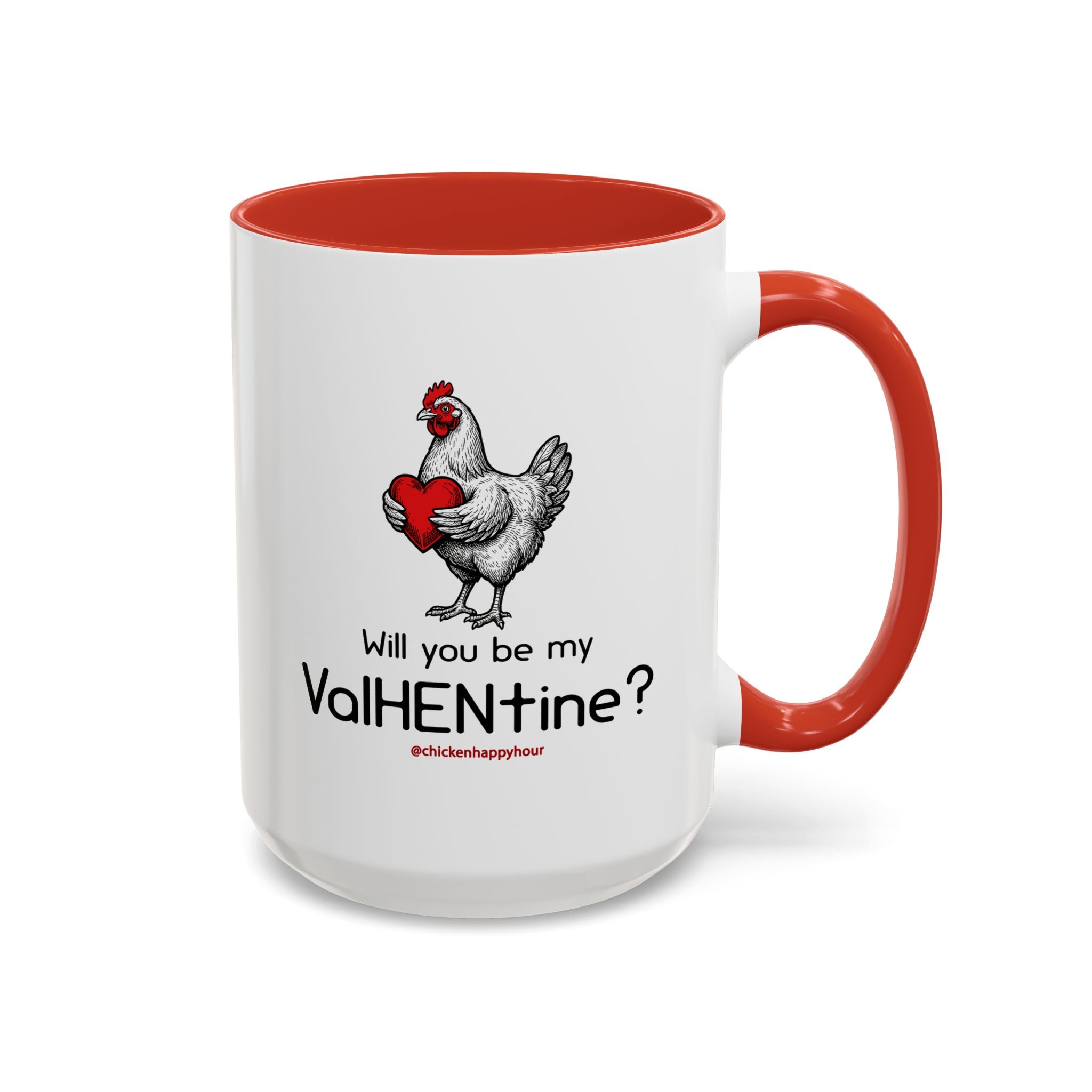 Will you be my ValHENtine Coffee Mug