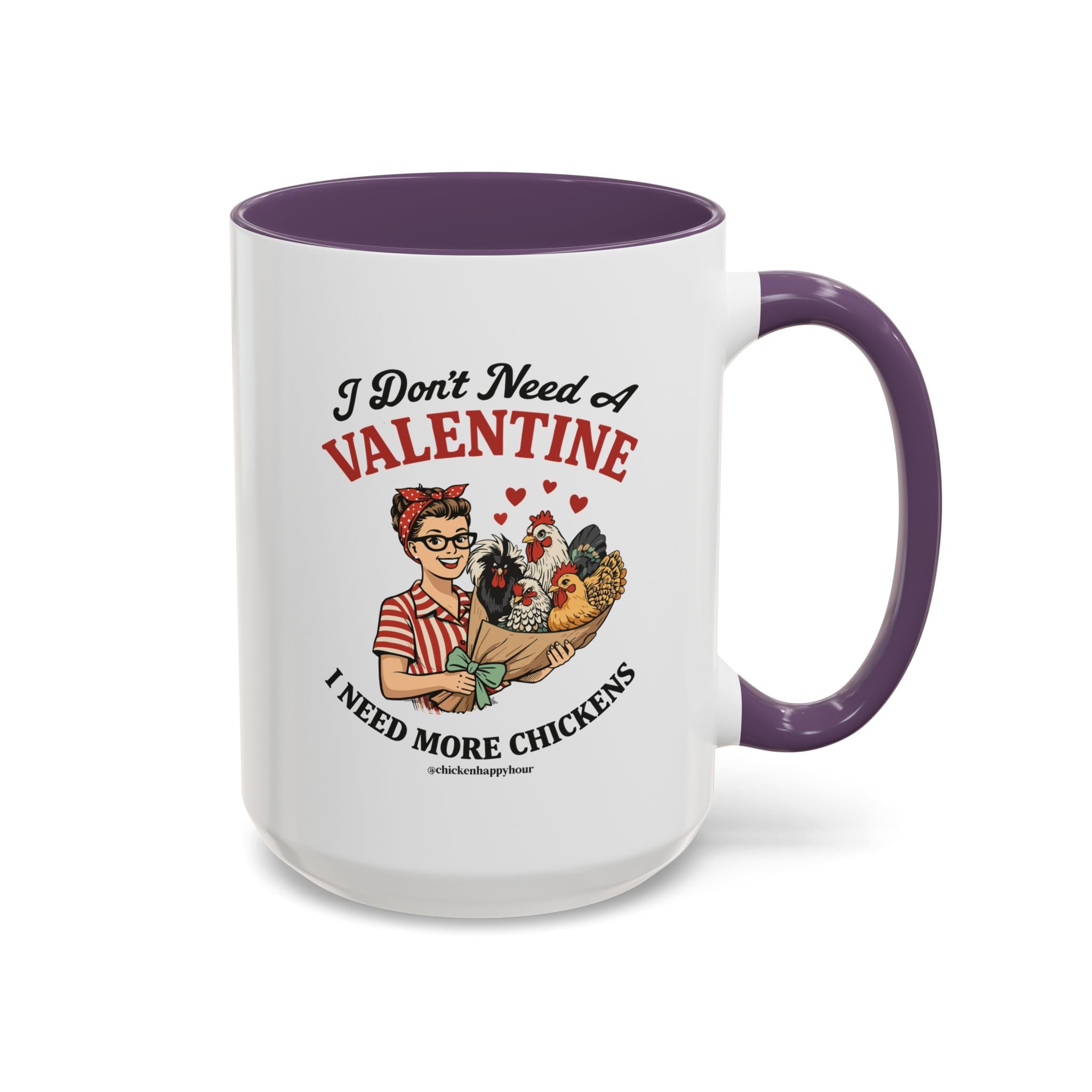 I Don't Need A Valentine Coffee Mug