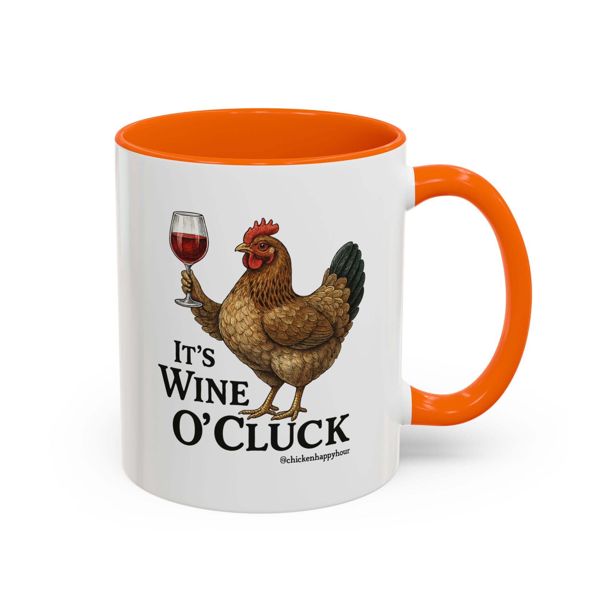 It’s Wine O’ Cluck Accent Coffee Mug
