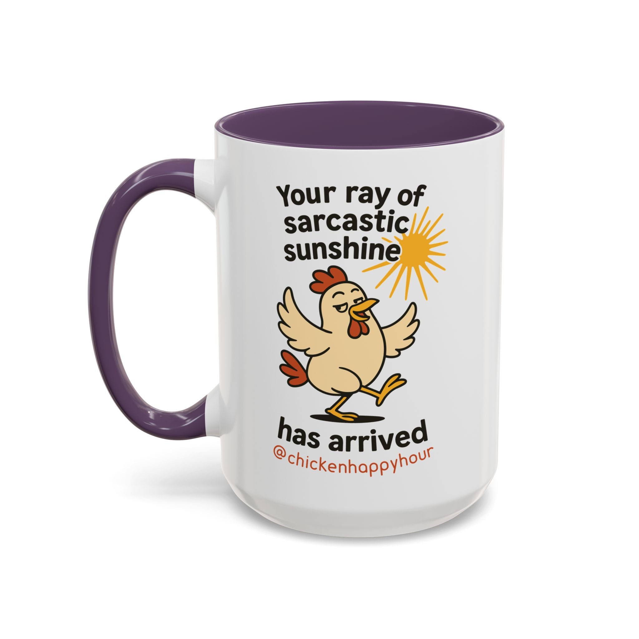 Your Ray of Sarcastic Sunshine has Arrived Coffee Mug