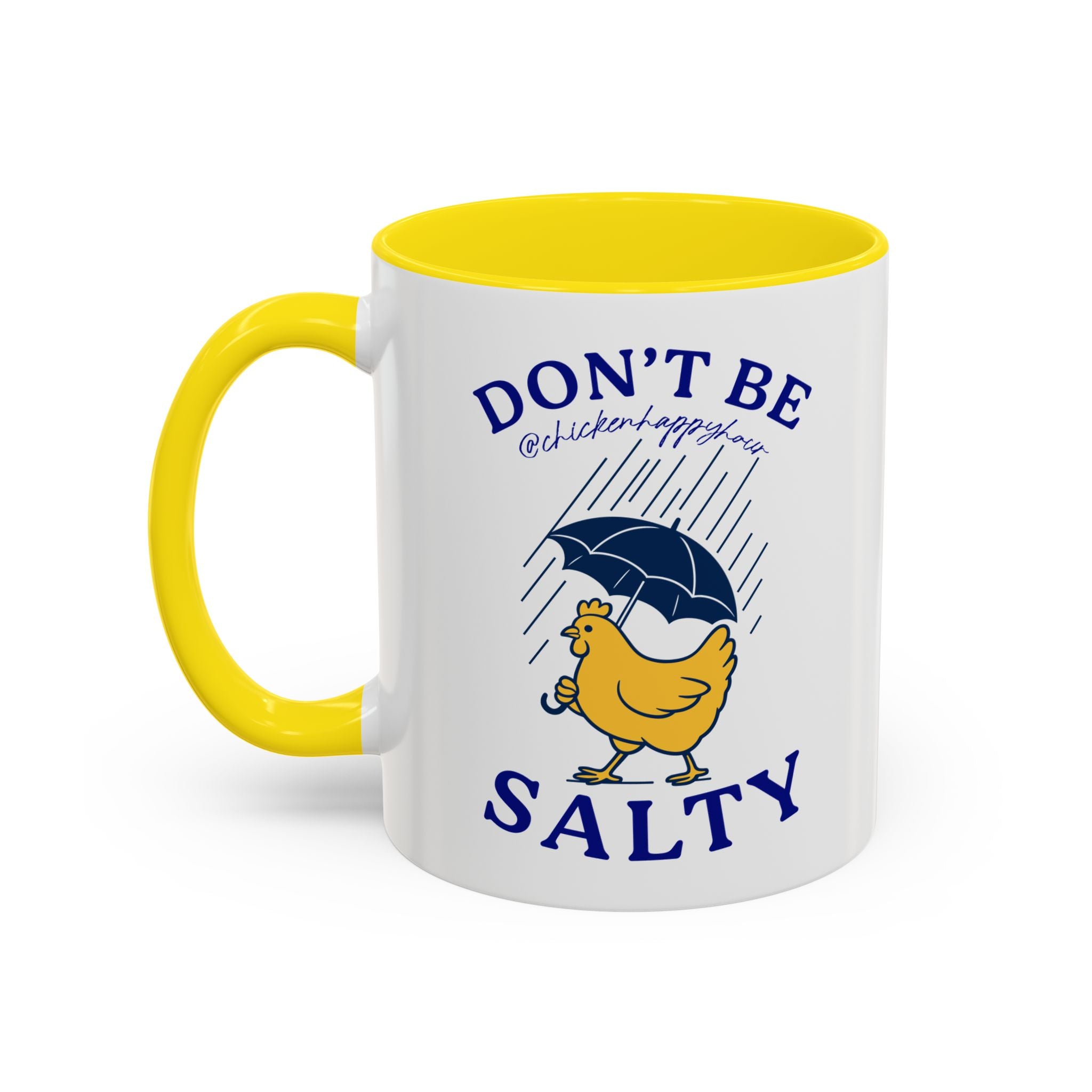 Don't Be Salty Coffee Mug