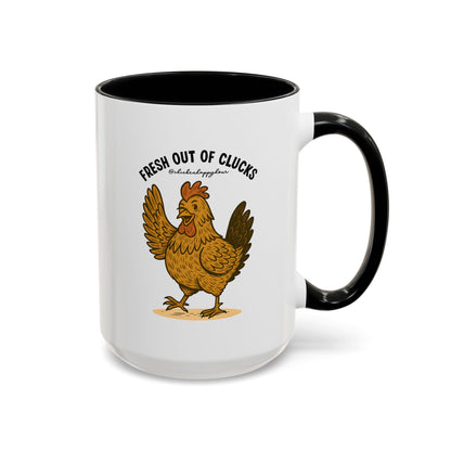 FRESH OUT OF CLUCKS Coffee Mug