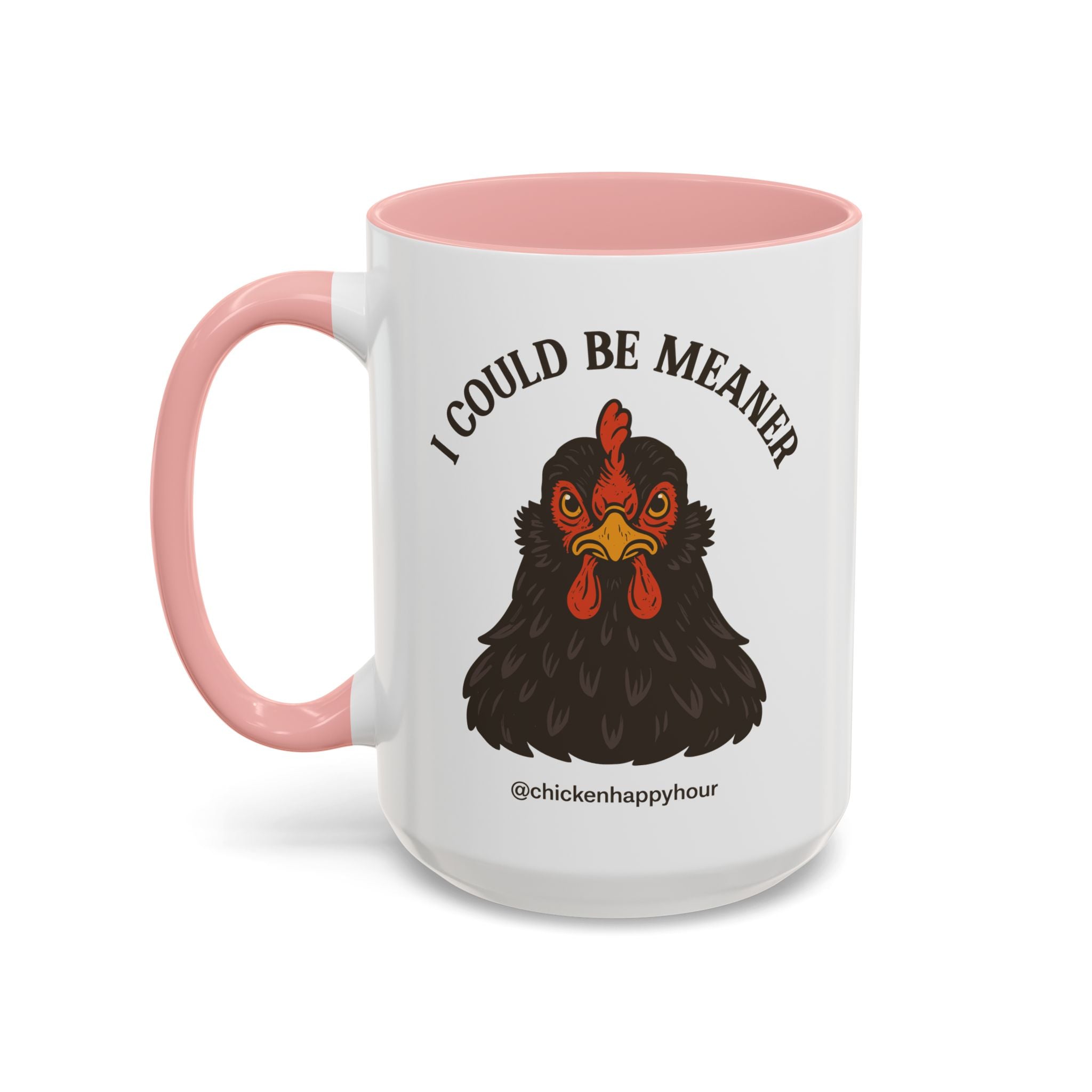 I Could be Meaner Coffee Mug