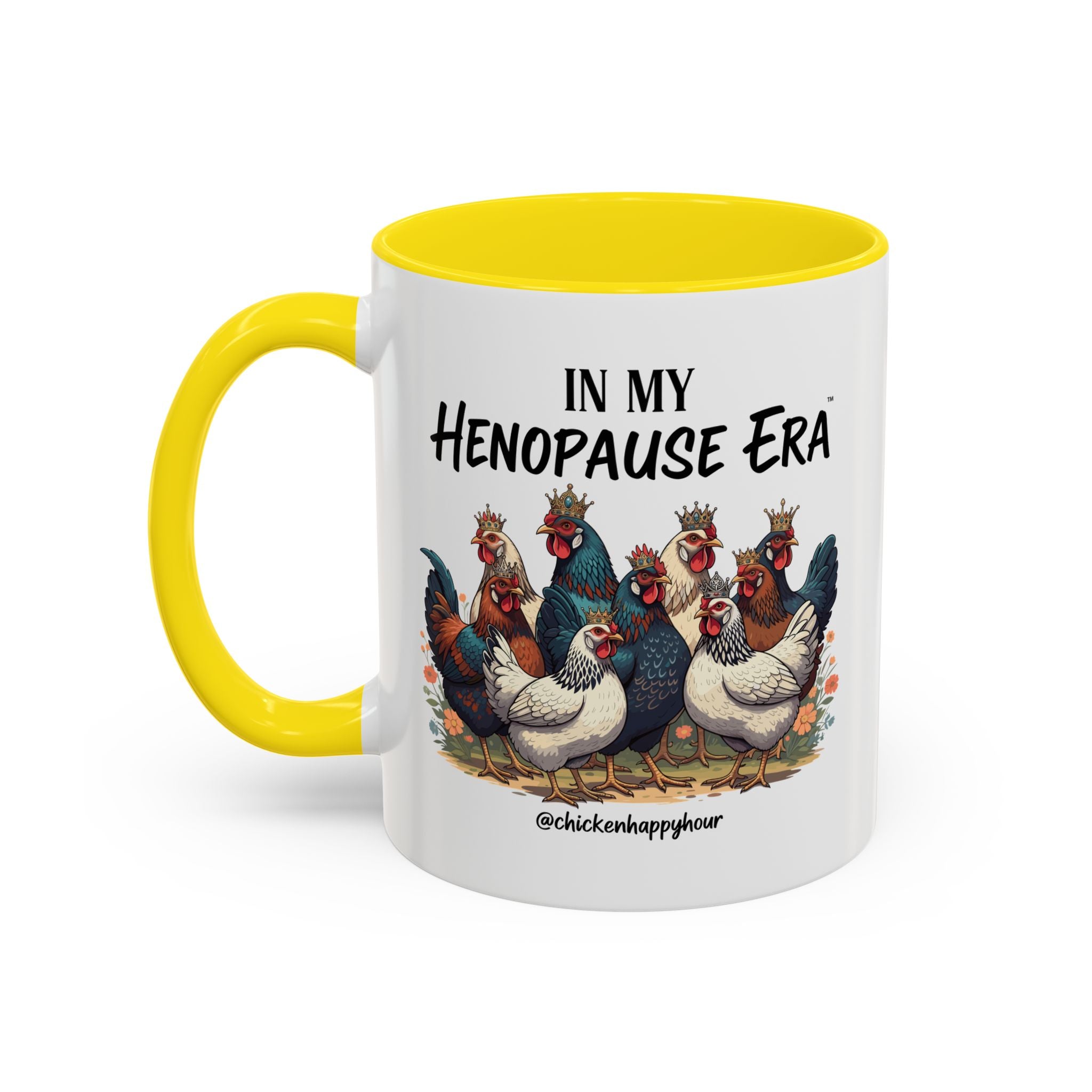 In my HENOPAUSE™ Era Coffee Mug