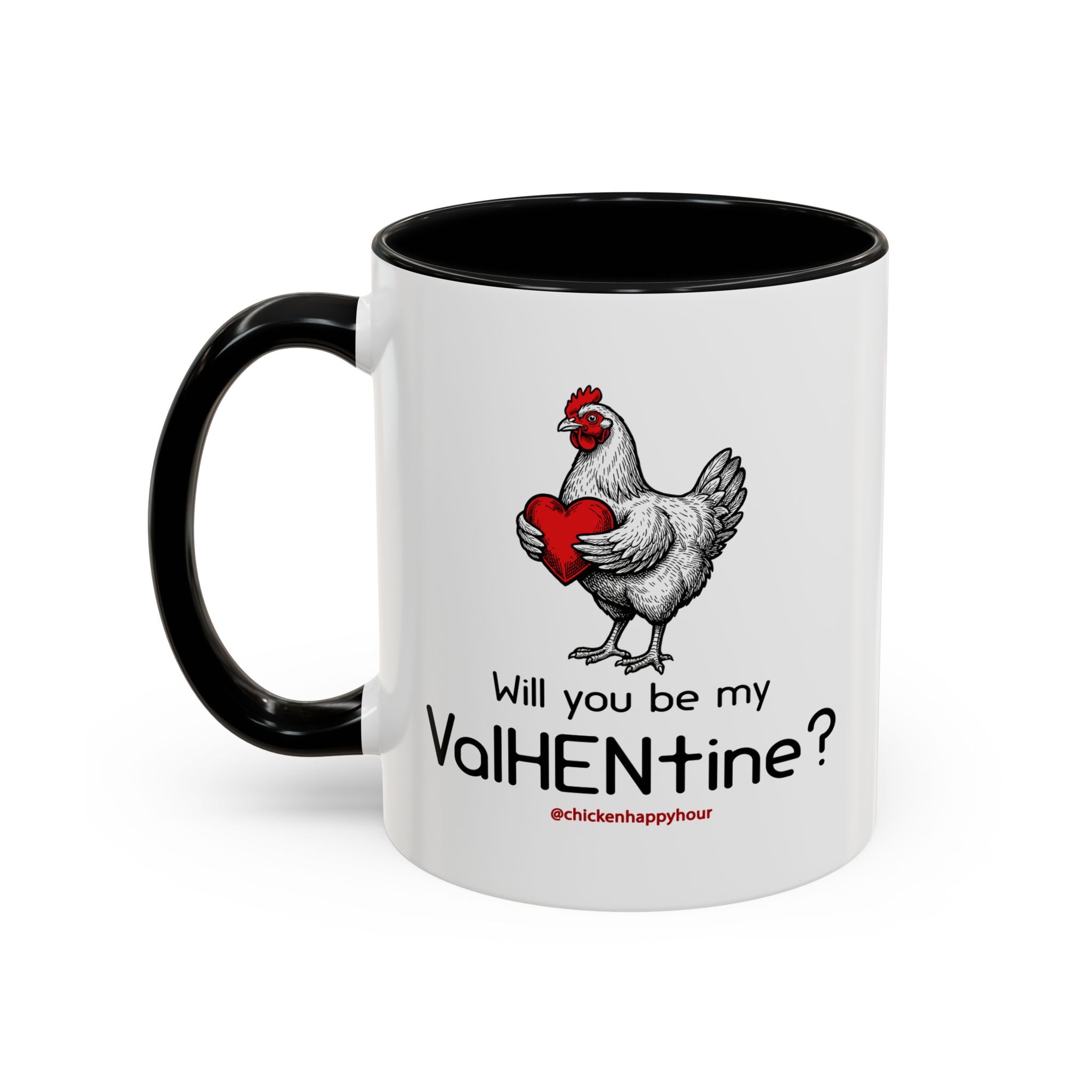 Will you be my ValHENtine Coffee Mug