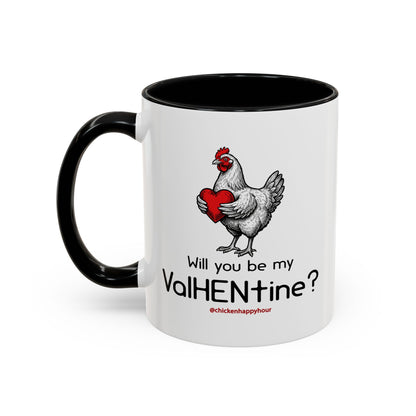 Will you be my ValHENtine Coffee Mug